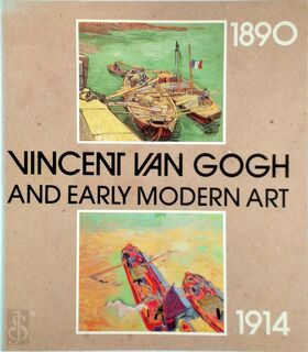 Vincent van Gogh and the modern movement, 1890-1914 - Ronald de Leeuw (ISBN 9783923641345)