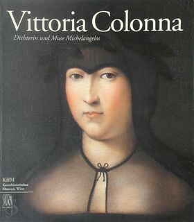 Vittoria Colonna - Sylvia Ferino-Pagden, Agostino Attanasio (ISBN 9783900325671)