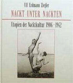 Nackt unter Nackten - Ulf Erdmann Ziegler (ISBN 9783881999205)