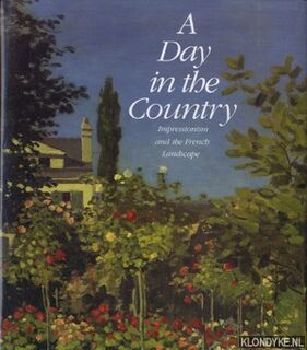 A Day in the country: impressionism and the French landscape - Richard R. Brettell (ISBN 9780810980976)