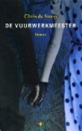 De vuurwerkmeester - Chris de Stoop De vuurwerkmeester - Chris de Stoop