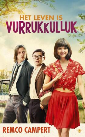 Het leven is vurrukkulluk - Remco Campert Het leven is vurrukkulluk - Remco Campert