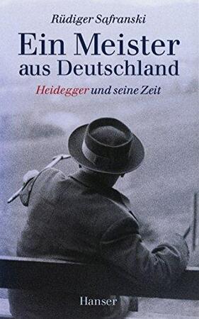 Ein Meister aus Deutschland - Rüdiger Safranski Ein Meister aus Deutschland - Rüdiger Safranski