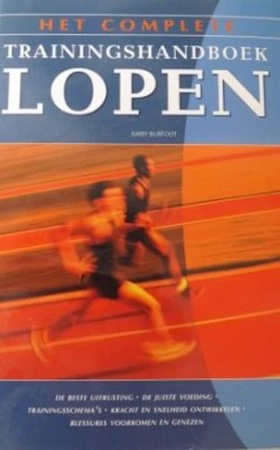 Het complete trainingshandboek lopen - Amby Burfoot Het complete trainingshandboek lopen - Amby Burfoot