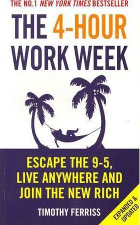 4-hour workweek (expanded and updated) - Timothy Ferriss 4-hour workweek (expanded and updated) - Timothy Ferriss