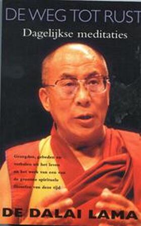 De weg tot rust - Dalai Lama De weg tot rust - Dalai Lama