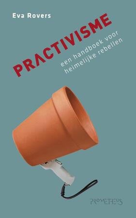 Practivisme - Eva Rovers Practivisme - Eva Rovers