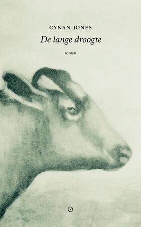 De lange droogte - Cynan Jones De lange droogte - Cynan Jones