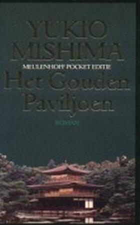 Het gouden paviljoen - Yukio Mishima, C. Ouwehand Het gouden paviljoen - Yukio Mishima, C. Ouwehand