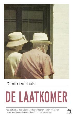 De laatkomer - Dimitri Verhulst