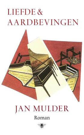 Liefde en aardbevingen - Jan Mulder Liefde en aardbevingen - Jan Mulder