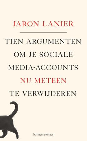 Tien argumenten om je sociale media-accounts nu meteen te verwijderen - Jaron Lanier Tien argumenten om je sociale media-accounts nu meteen te verwijderen - Jaron Lanier