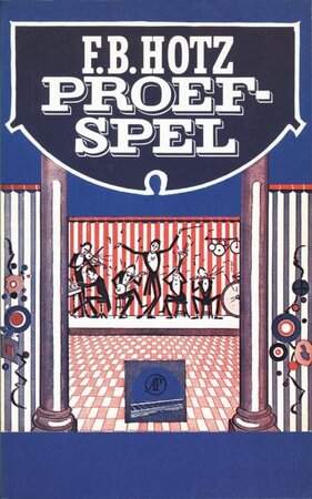Proefspel en andere verhalen - F.B. Hotz Proefspel en andere verhalen - F.B. Hotz