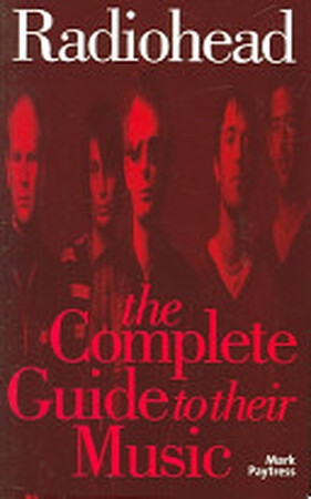 Radiohead - Mark Paytress Radiohead - Mark Paytress