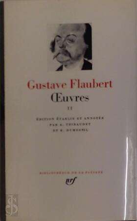 Oeuvres II - Flaubert Oeuvres II - Flaubert