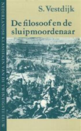Filosoof en de sluipmoordenaar - S. Vestdijk