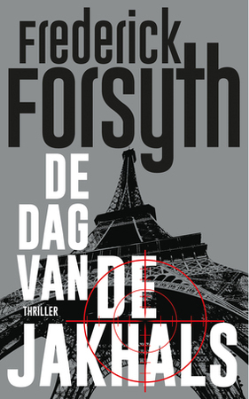 De dag van de Jakhals - Frederick Forsyth De dag van de Jakhals - Frederick Forsyth
