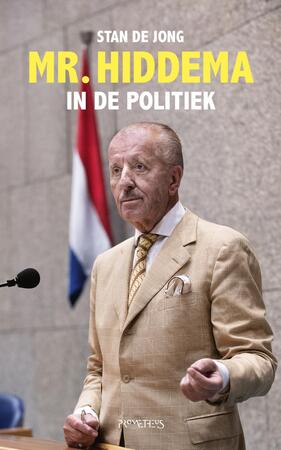 Mr. Hiddema in de politiek - Stan de Jong Mr. Hiddema in de politiek - Stan de Jong
