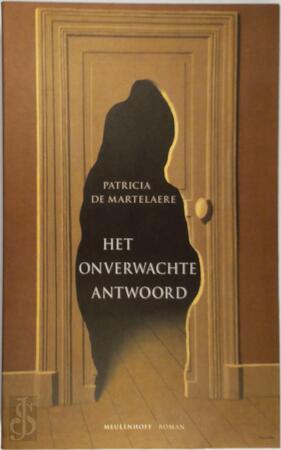 Het onverwachte antwoord - Patricia Martelaere Het onverwachte antwoord - Patricia Martelaere