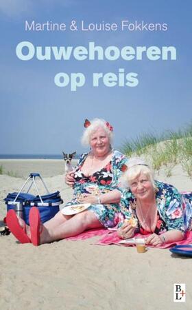 Ouwehoeren op reis - Martine Fokkens, Louise Fokkens