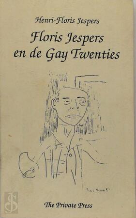 Floris Jespers en de Gay Twenties - Henri-Floris Jespers Floris Jespers en de Gay Twenties - Henri-Floris Jespers