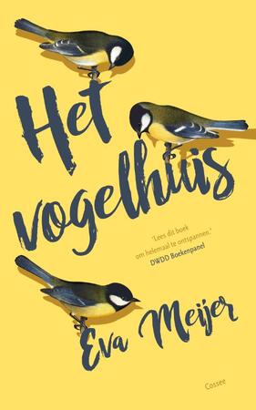 Het vogelhuis - Eva Meijer Het vogelhuis - Eva Meijer