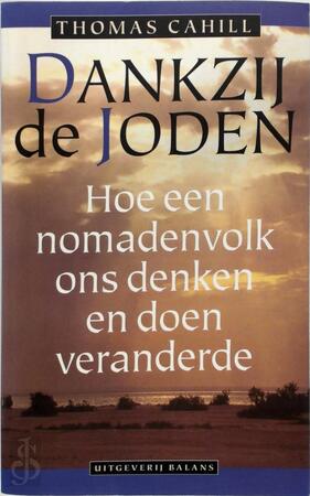 Dankzij de Joden - Thomas Cahill, Mark Benninga Dankzij de Joden - Thomas Cahill, Mark Benninga