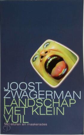 Landschap met klein vuil - Joost Zwagerman Landschap met klein vuil - Joost Zwagerman