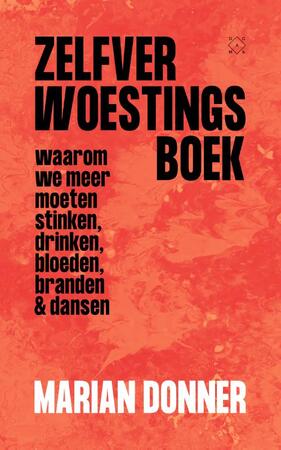 Zelfverwoestingsboek - Marian Donner Zelfverwoestingsboek - Marian Donner