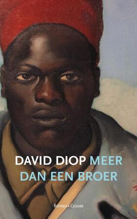 Meer dan een broer - David Diop Meer dan een broer - David Diop