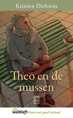 Theo en de mussen - Kristien Dieltiens Theo en de mussen - Kristien Dieltiens
