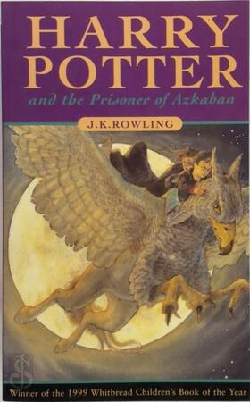 Harry Potter and the Prisoner of Azkaban - J. K. Rowling Harry Potter and the Prisoner of Azkaban - J. K. Rowling