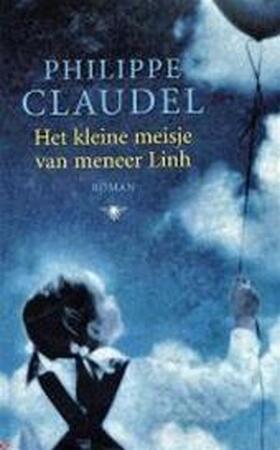 Het kleine meisje van meneer Linh - Philippe Claudel Het kleine meisje van meneer Linh - Philippe Claudel