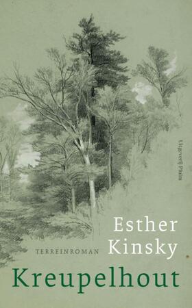 Kreupelhout - Esther Kinsky Kreupelhout - Esther Kinsky
