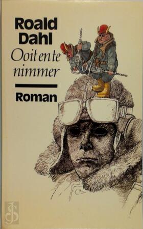 Ooit en te nimmer - Roald Dahl, Rob van der Veer