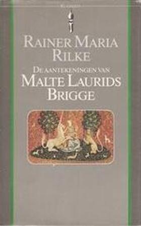 Aantekeningen van malte Laurids Brigge - Rainer Maria Rilke Aantekeningen van malte Laurids Brigge - Rainer Maria Rilke