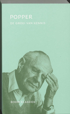 De groei van kennis - K. Popper De groei van kennis - K. Popper