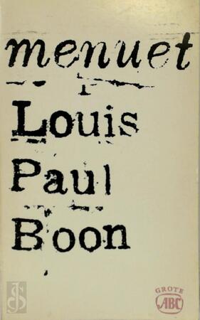 Menuet - Louis Paul Boon Menuet - Louis Paul Boon
