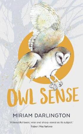 Owl sense - Miriam Darlington Owl sense - Miriam Darlington