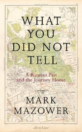 What you did not tell - Mark Mazower
