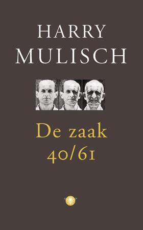 De zaak 40/61 - Harry Mulisch De zaak 40/61 - Harry Mulisch