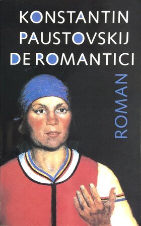 De romantici - Konstantin Paustovskij De romantici - Konstantin Paustovskij