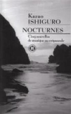 Nocturnes - Kazuo Ishiguro Nocturnes - Kazuo Ishiguro