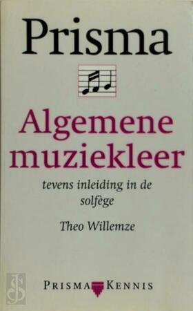 Prisma algemene muziekleer - Theo Willemze Prisma algemene muziekleer - Theo Willemze