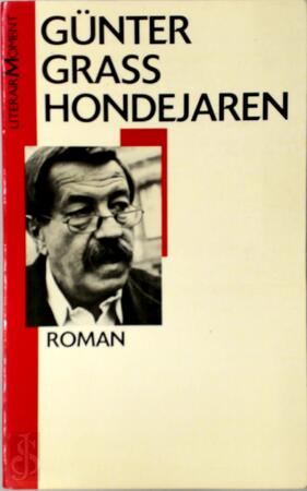 Hondejaren - Günter Grass, Koos Schuur Hondejaren - Günter Grass, Koos Schuur