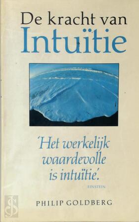 De kracht van intuïtie - Philip Goldberg, Amp, Anders Pieterse