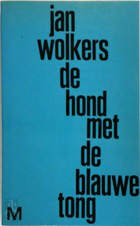 De hond met de blauwe tong - Jan Wolkers