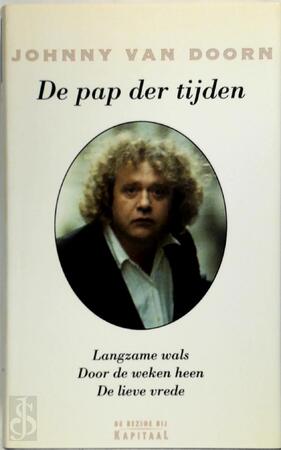 De pap der tijden - Johnny van Doorn De pap der tijden - Johnny van Doorn