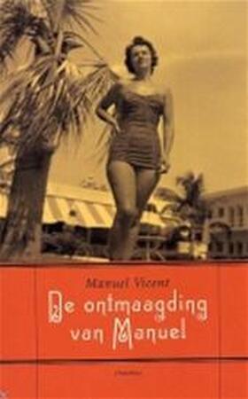 De ontmaagding van Manuel - Manuel Vicent, Daan Pieters