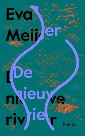 De nieuwe rivier - Eva Meijer De nieuwe rivier - Eva Meijer